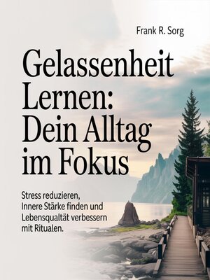cover image of Gelassenheit lernen--Dein Alltag im Fokus